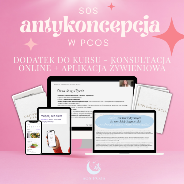 Jak bezpiecznie odstawić antykoncepcję w 90 dni? - SOS Antykoncepcja w PCOS! Pakiet Kompleks Vip - obrazek 2